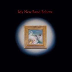 My New Band Believe cover art
