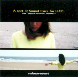 A Sort of Sound Track for U.F.O. cover art